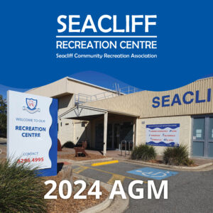Seacliff Recreation Centre 2024 AGM